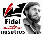 Fidel entre nosotros